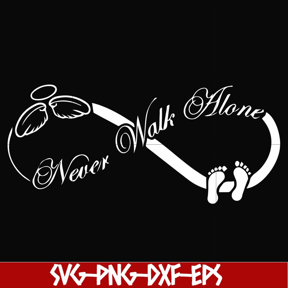 FN00067-Never walk alone svg, png, dxf, eps file FN00067.jpg