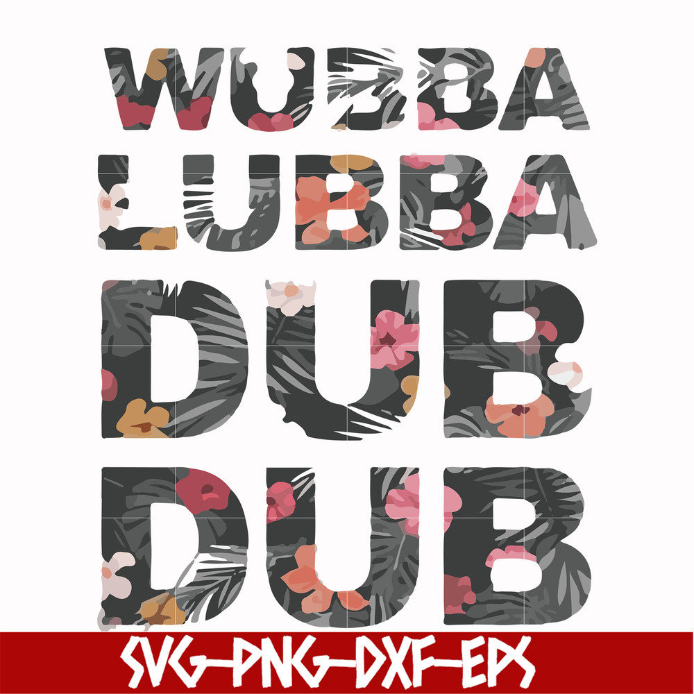 FN000764-Wubba lubba dub dub svg, png, dxf, eps file FN000764.jpg