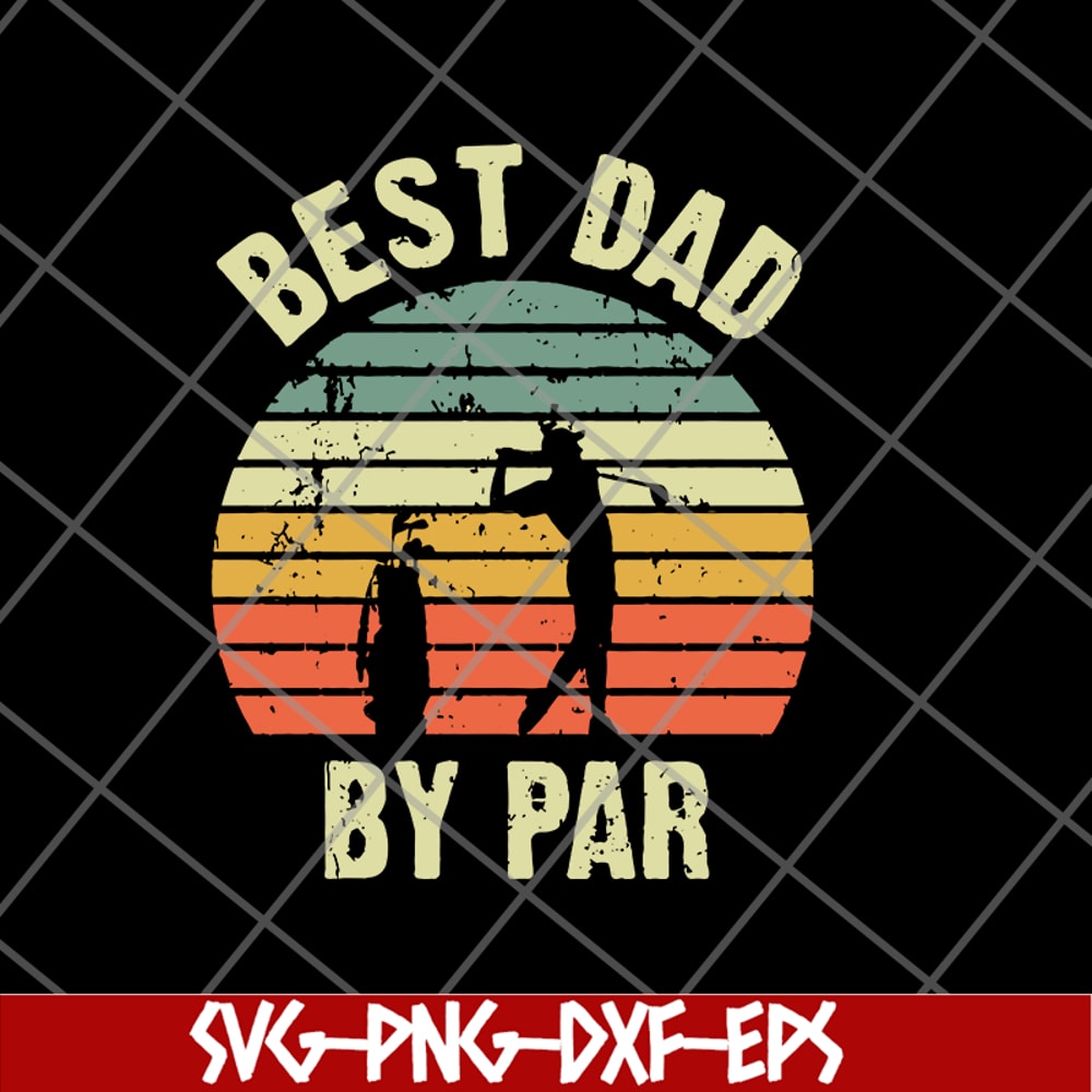 FTD21052113-best dad svg, png, dxf, eps digital file FTD21052113.jpg