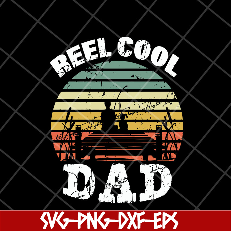 FTD29042116-Reel cool dad svg, Fathers day svg, png, dxf, eps digital file FTD29042116.jpg