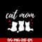MTD03042111-Cat mom svg,Mother's day svg, eps, png, dxf digital file MTD03042111.jpg