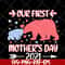 MTD15042110-Bear our first mothers day 2021 svg, Mother's day svg, eps, png, dxf digital file MTD15042110.jpg