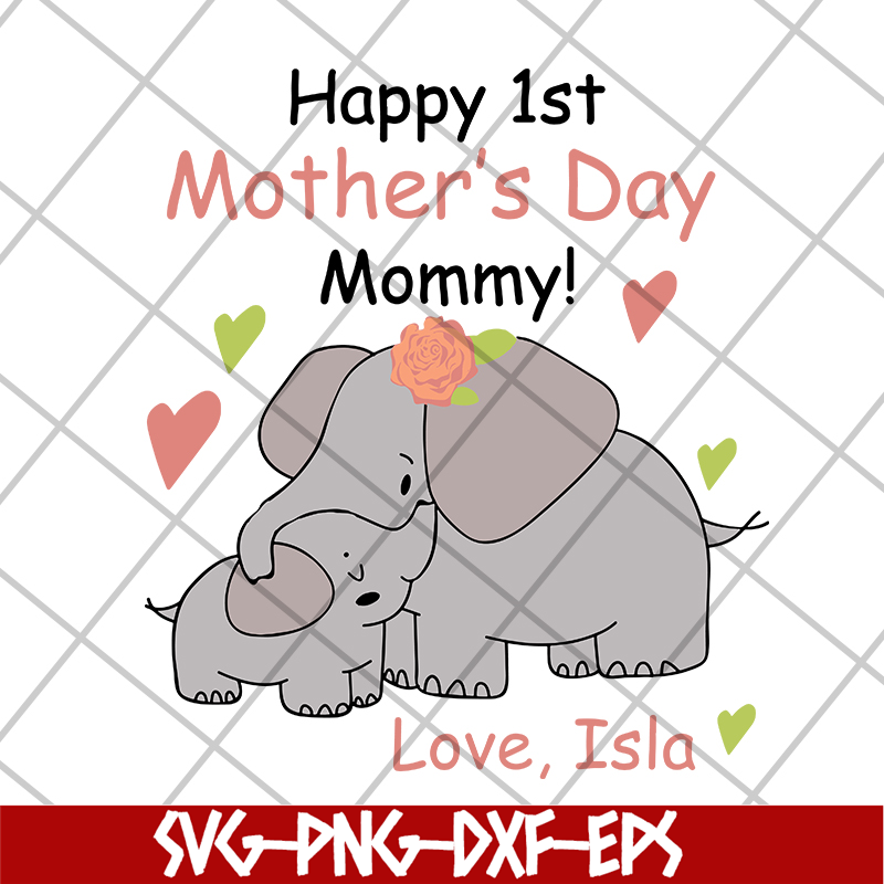 MTD16042109-Happy 1st mother's day svg, Mother's day svg, eps, png, dxf digital file MTD16042109.jpg