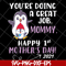 MTD20042115-you're doing a great job mommy happy 1st mother's day svg, Mother's day svg, eps, png, dxf digital file MTD20042115.jpg