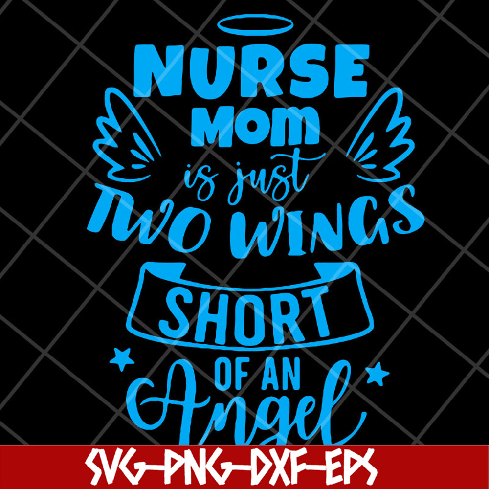 MTD22042119-Nurse mom svg, Mother's day svg, eps, png, dxf digital file.jpg