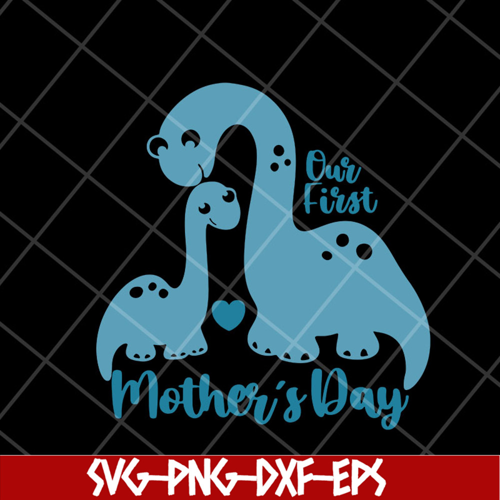 MTD27042106-Our first mother's day svg, Mother's day svg, eps, png, dxf digital file MTD27042106.jpg