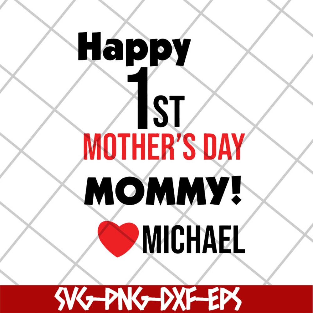 MTD27042113-Happy 1st mother's day svg, Mother's day svg, eps, png, dxf digital file MTD27042113.jpg