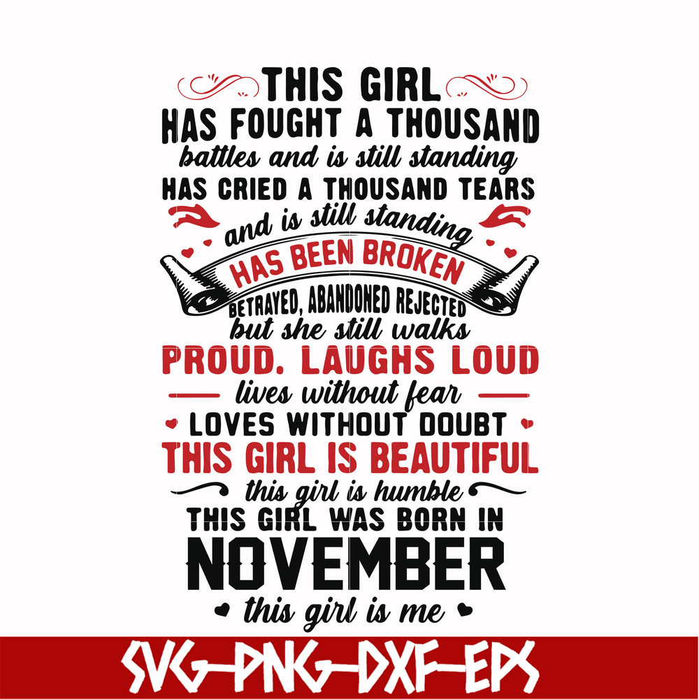NBD0106-This girl has fought a thousand battles and is still standing svg, This girl was born in November svg, birthday svg, png, dxf, eps digital file NBD0106.