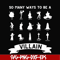 NCRM0110-So many ways to be a villain svg, png, dxf, eps digital file NCRM0110.jpg