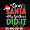 NCRM0150-Dear santa my brother did it svg, christmas svg, png, dxf, eps digital file NCRM0150.jpg