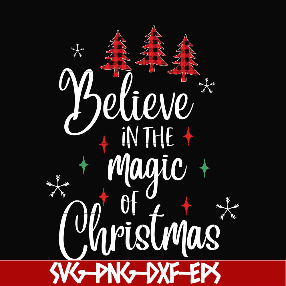 NCRM0179-Believe in the magic of christmas svg, png, dxf, eps digital file NCRM0179.jpg