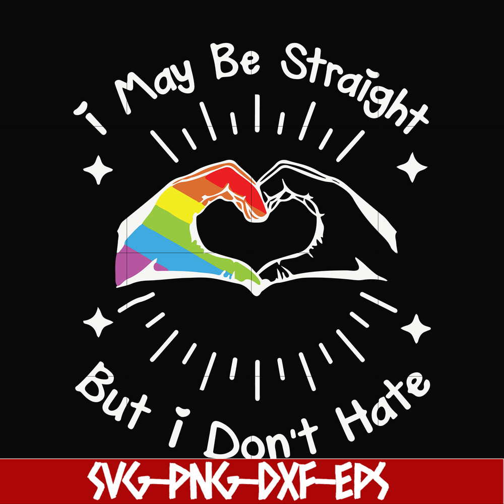 OTH0023-I may be straight but i don't hate svg, png, dxf, eps digital file OTH0023.jpg