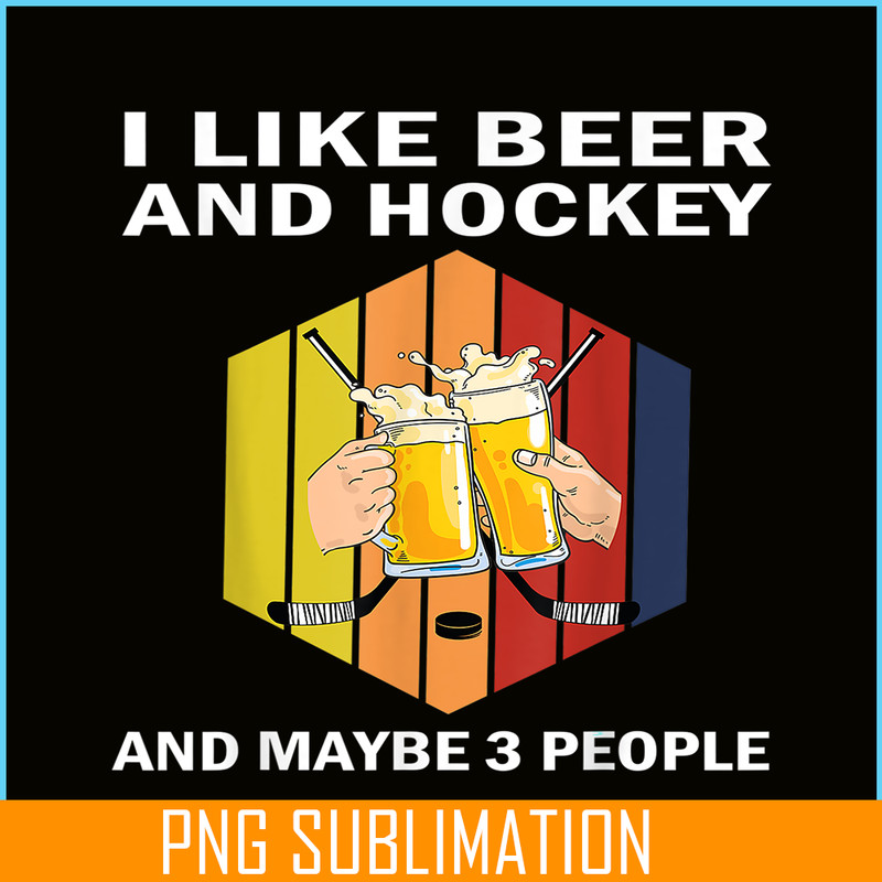 BEER28102342-I like Beer And Hockey PNG Funny Beer Time PNG Beer Party PNG.png