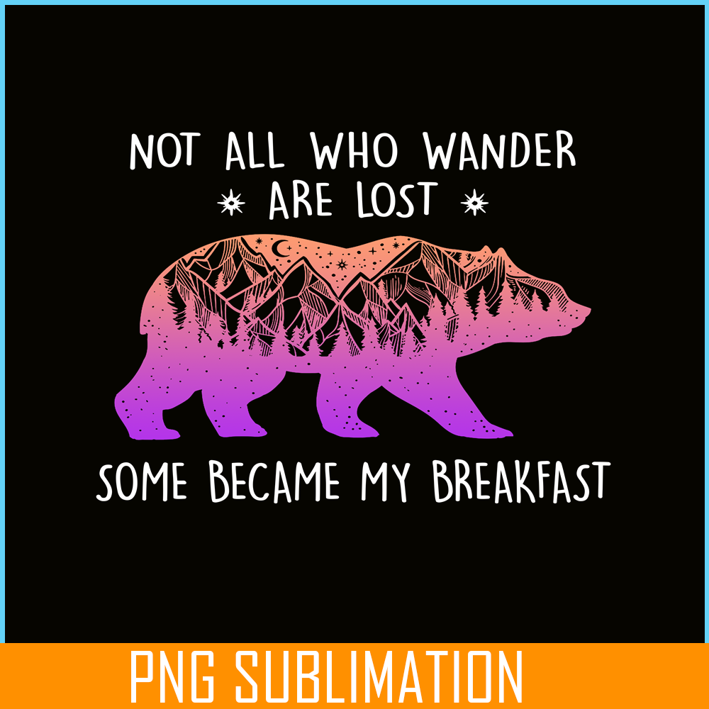 CAMP07112376-SOME BECAME MY BREAKFAST PNG Pink Bear PNG Advanture Lover PNG.png