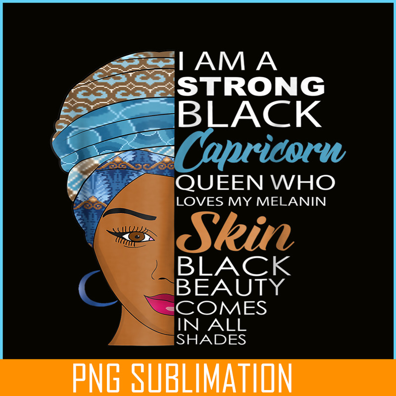 CPB28102369-Strong Black Melanin Capricorn PNG Queen Zodiac Birthday PNG Slay Capricorn PNG.png
