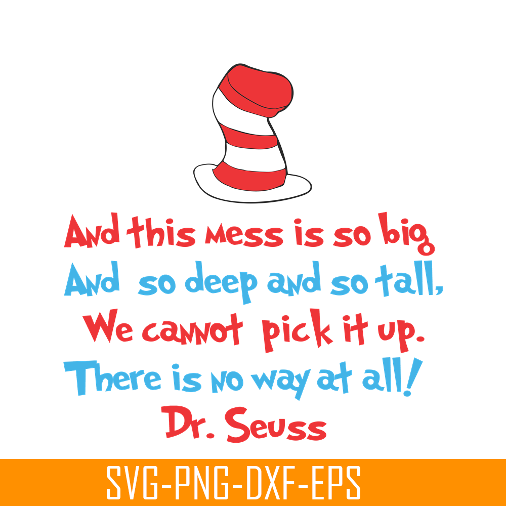 DS1051223124-And This Mess Is So Bick SVG, Dr Seuss SVG, Dr Seuss Quotes SVG DS1051223124.png