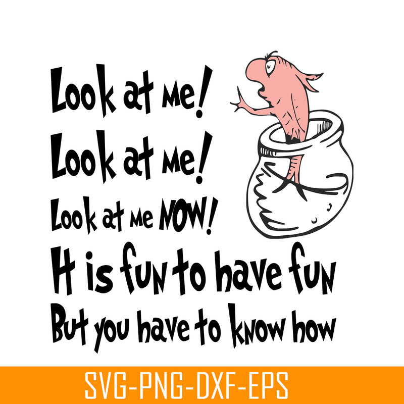 DS1051223126-Look At Me Now SVG, Dr Seuss SVG, Dr Seuss Quotes SVG DS1051223126.png