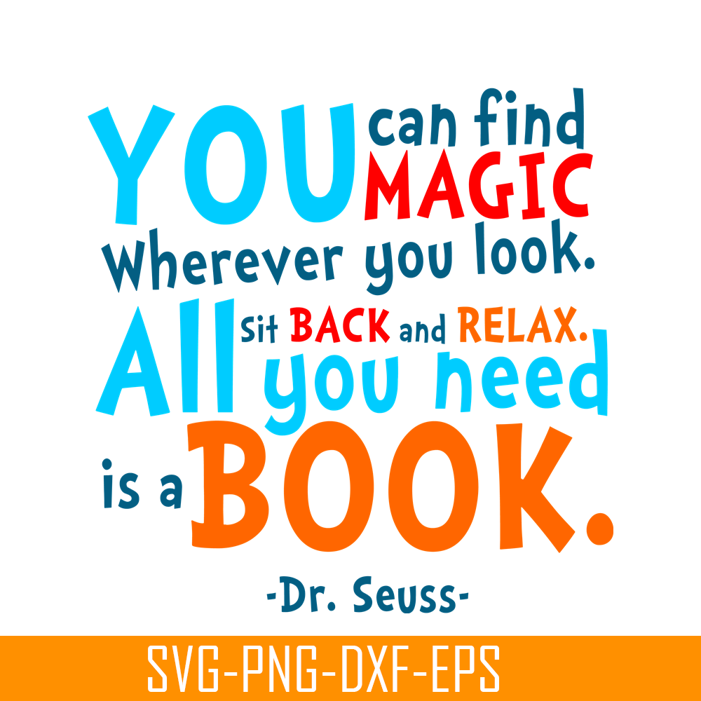 DS105122361-You Can Find Magic SVG, Dr Seuss SVG, Dr Seuss Quotes SVG DS105122361.png