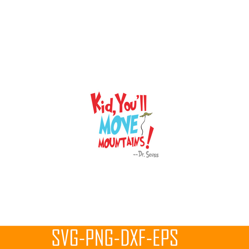 DS105122386-You Will Move Mountain SVG, Dr Seuss SVG, Dr Seuss Quotes SVG DS105122386.png