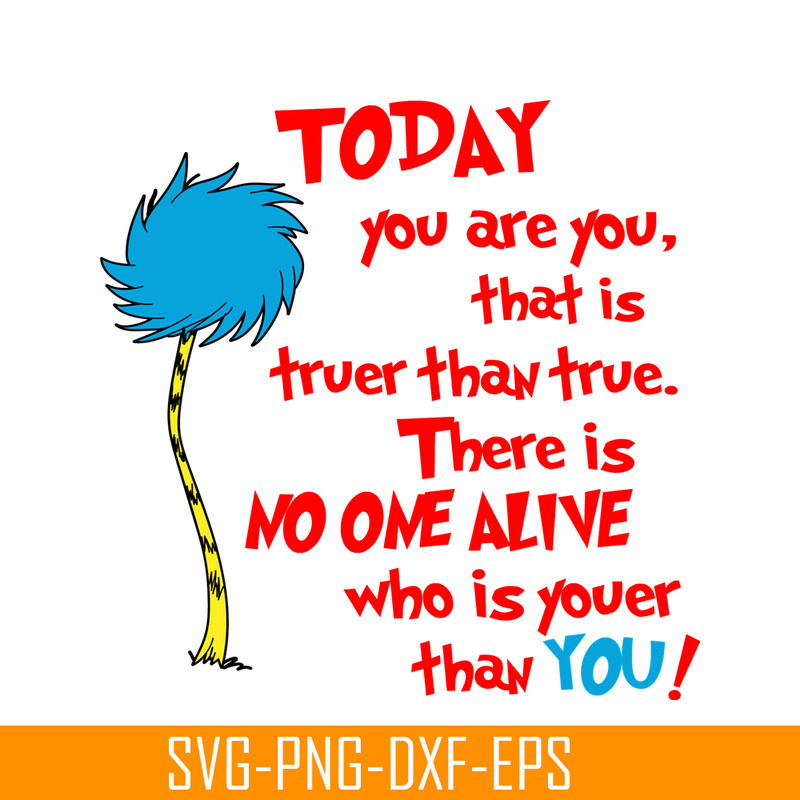 DS2051223274-You Are You That Is Truer Than True SVG, Dr Seuss SVG, Dr Seuss Quotes SVG DS2051223274.png