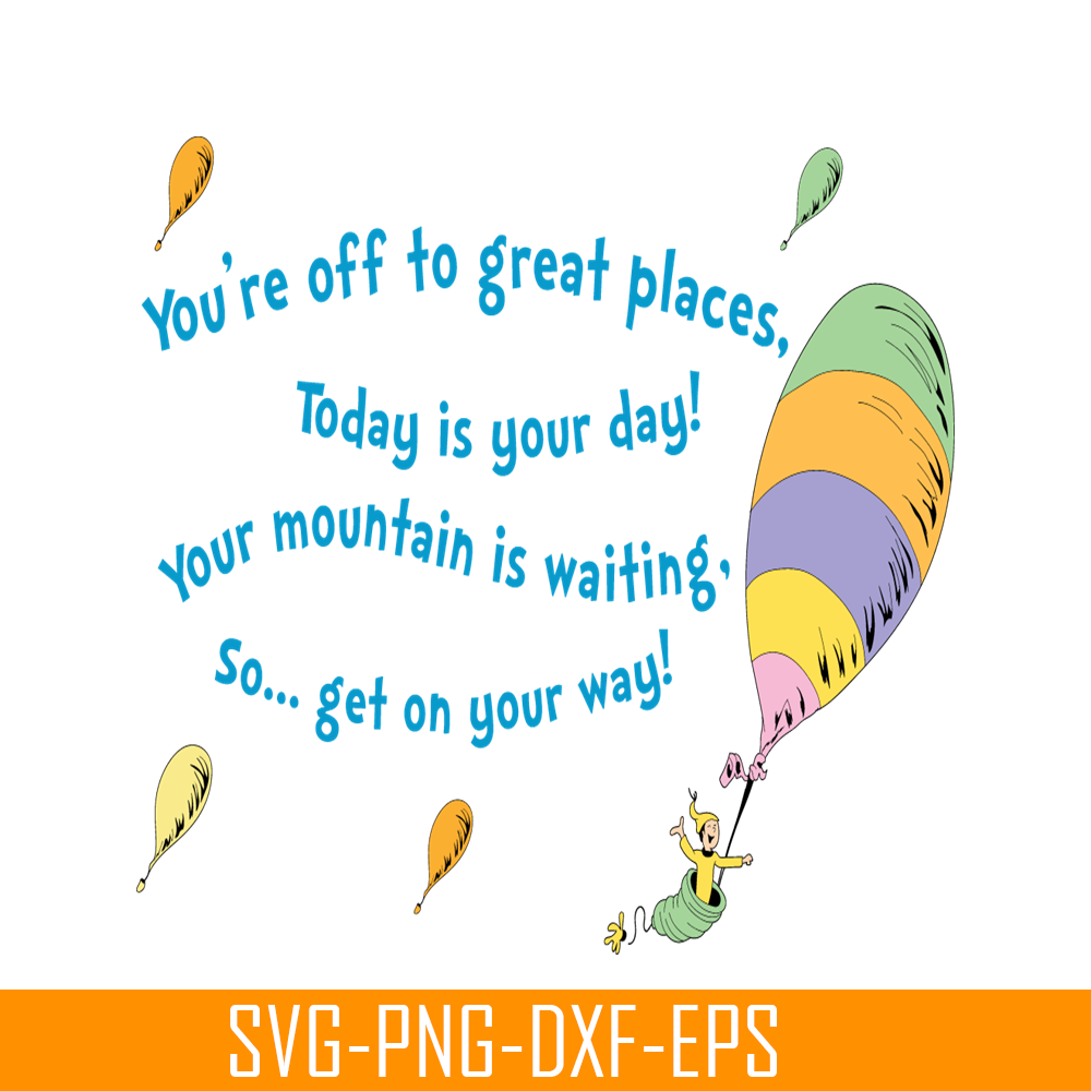 DS2051223292-You're Off To Great Places SVG, Dr Seuss SVG, Dr Seuss Quotes SVG DS2051223292.png