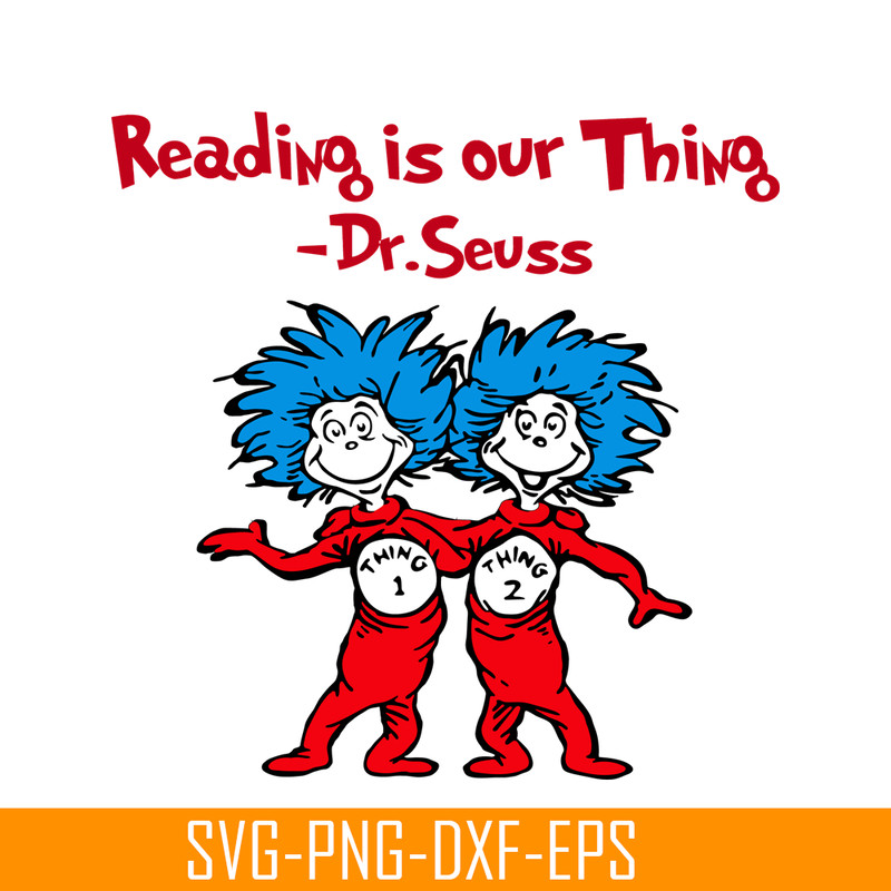 DS205122334-Reading Is Our Things SVG, Dr Seuss SVG, Dr Seuss Quotes SVG DS205122334.png