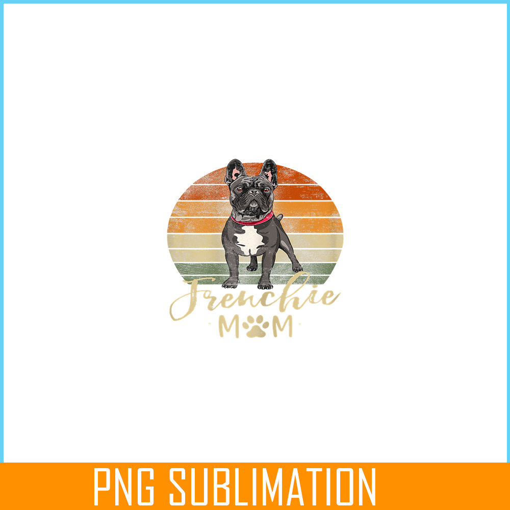 HL161023219-Womens Frenchie Mom Retro Sunset French Bulldog Lover Gift Dog Mama PNG.png