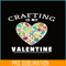 VLT19102324-Crafting Is my Valentine PNG, Craft Valentine PNG, Valentine Holidays PNG.png