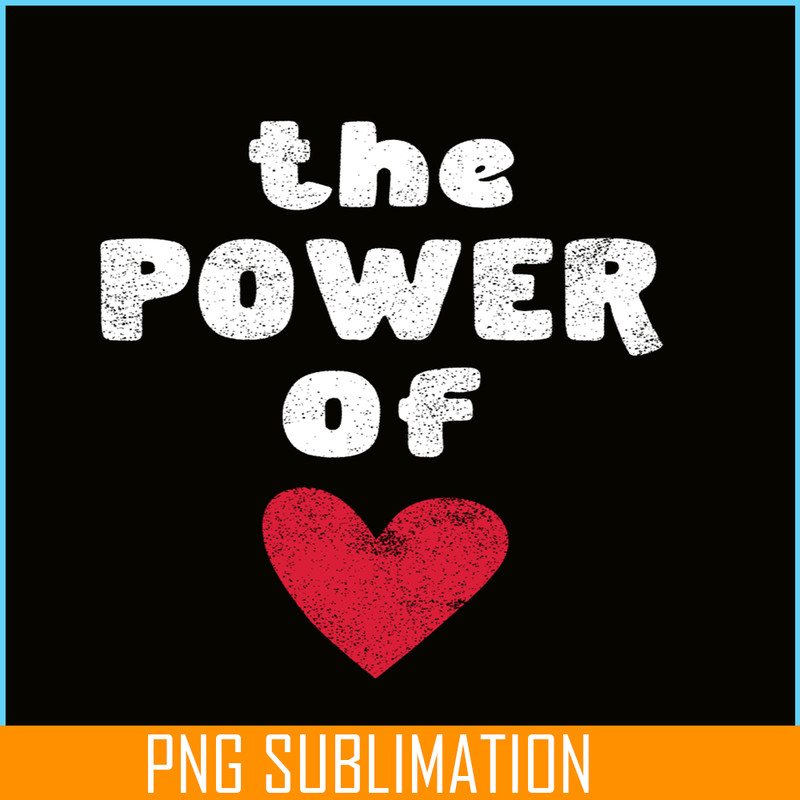 VLT19102326-The Power OF Love PNG, Hearts Valentine PNG, Valentine Holidays PNG.png