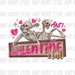 Anti Valentine Club, Funny Valentine's png,Saint Valentin,Valentine png,Squelette Sticker, PNG Digital Download, Valenti