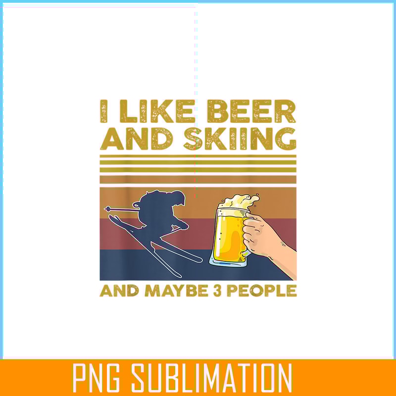 BEER28102343-I Like Beer And Skiing PNG Beer Lovers PNG Beer Party PNG.png