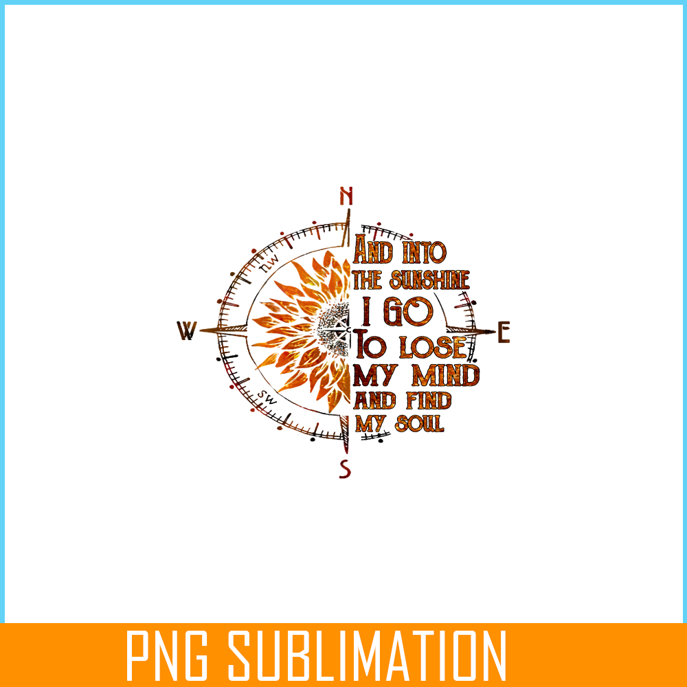 CAMP07112345-And into the sunshine I go PNG Compass PNG Camping Quotes PNG.png