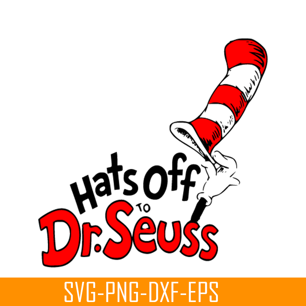 DS105122345-Hat off to drseuss SVG, Dr Seuss SVG, Cat In The Hat SVG DS105122345.png