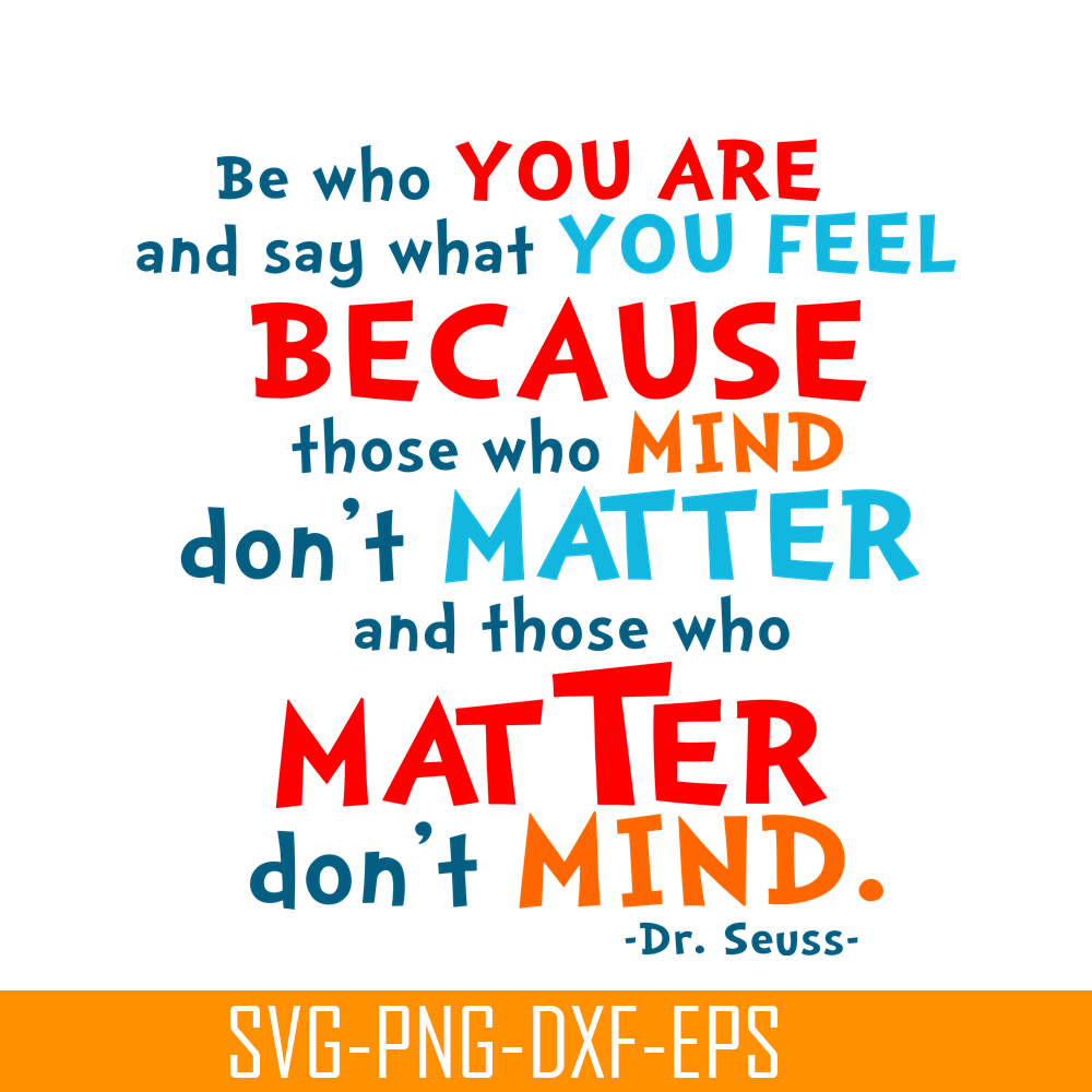 DS105122364-Be Who You Are SVG, Dr Seuss SVG, Dr Seuss Quotes SVG DS105122364.png