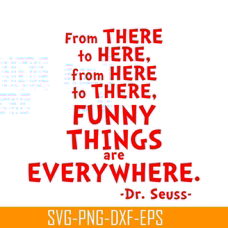DS105122375-Funny Things Are Everywhere SVG, Dr Seuss SVG, Dr Seuss Quotes SVG DS105122375.png