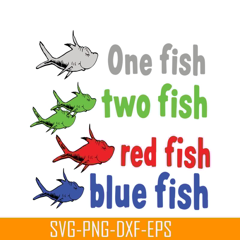 DS105122383-One Fish Two Fish Red Fish SVG, Dr Seuss SVG, Dr Seuss Quotes SVG DS105122383.png