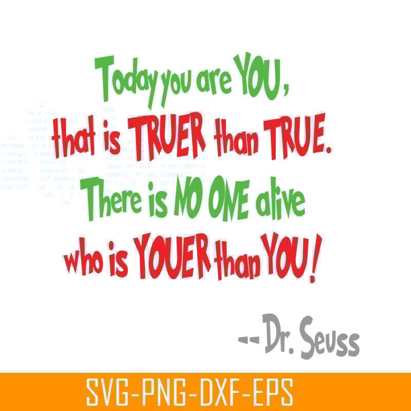 DS105122390-There Is No One Alive Who Is Youer Than You SVG, Dr Seuss SVG, Dr Seuss Quotes SVG DS105122390.png