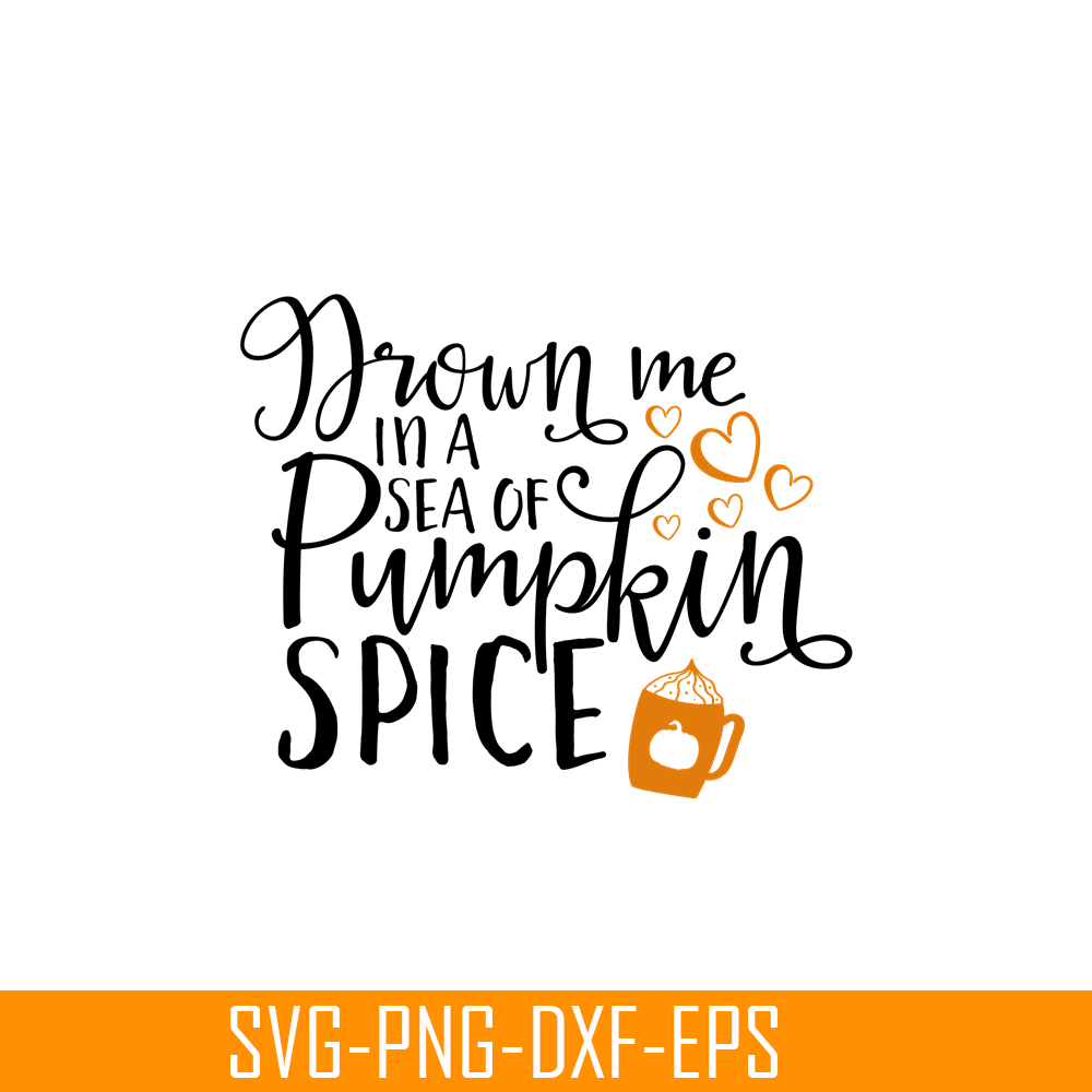 STB108122343-Drown Me In A Sea Of Pumpkin Spice SVG, Starbucks SVG, Starbucks Coffee SVG STB108122343.png