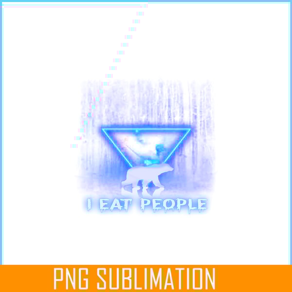 CAMP07112307-I EAT PEOPLE PNG Horror Camping PNG Neon Triangle PNG.png