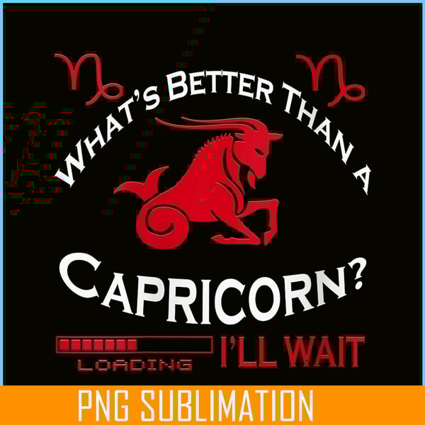 CPB28102385-Whats Better Than A Capricorn PNG Capricorn Birthday Gift PNG Capricorn Facts PNG.png