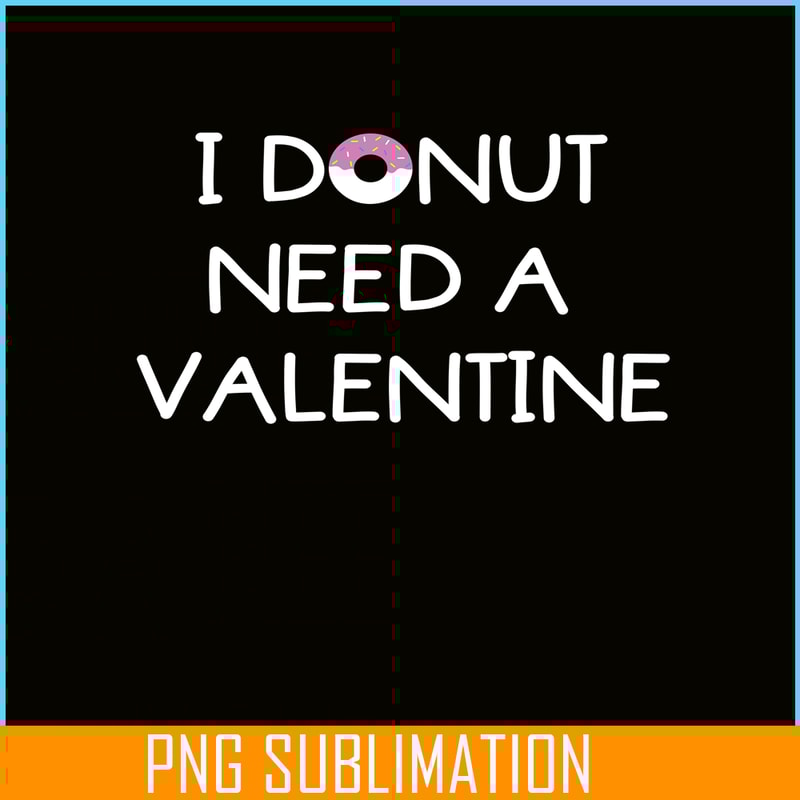 VLT19102336-I Donut Need A Valentine PNG, Food Valentine PNG, Valentine Holidays PNG.png