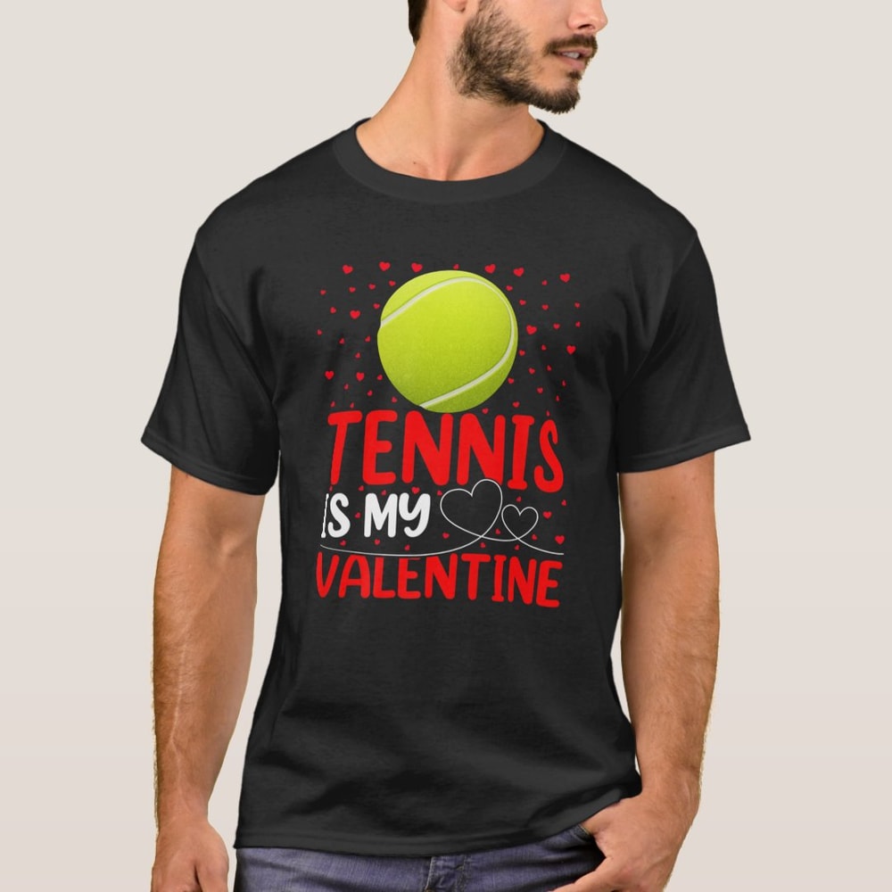 Tennis Sports Lover Funny Tennis Is My Valentine T-Shirt.png