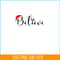 PNG14102395-Believe Christmas Shirt Xmas Graphic Christmas Vacation T-Shirt Png.png
