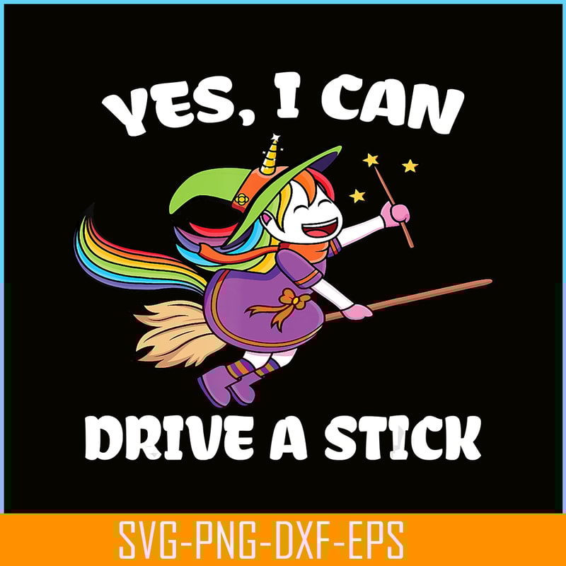 PNG14102370-Yes I Can Drive a Stick Funny Unicorn Witch Halloween T-Shirt Png.png