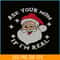 PNG14102378-Ask Your Mom If I'm Real Funny Santa Christmas Xmas Lover T-Shirt Png.png