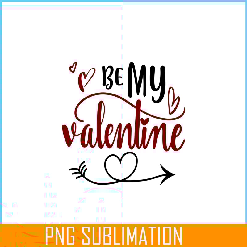 VLT19102312-Be My Valentine PNG, Quotes Valentine PNG, Valentine Holidays PNG.png