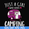 CMP007-just a woman who loves camping svg, png, dxf, eps digital file CMP007.jpg