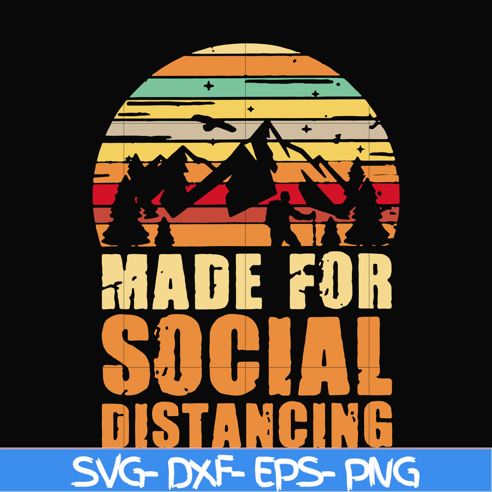 CMP019-Made for social distancing svg, png, dxf, eps digital file CMP019.jpg