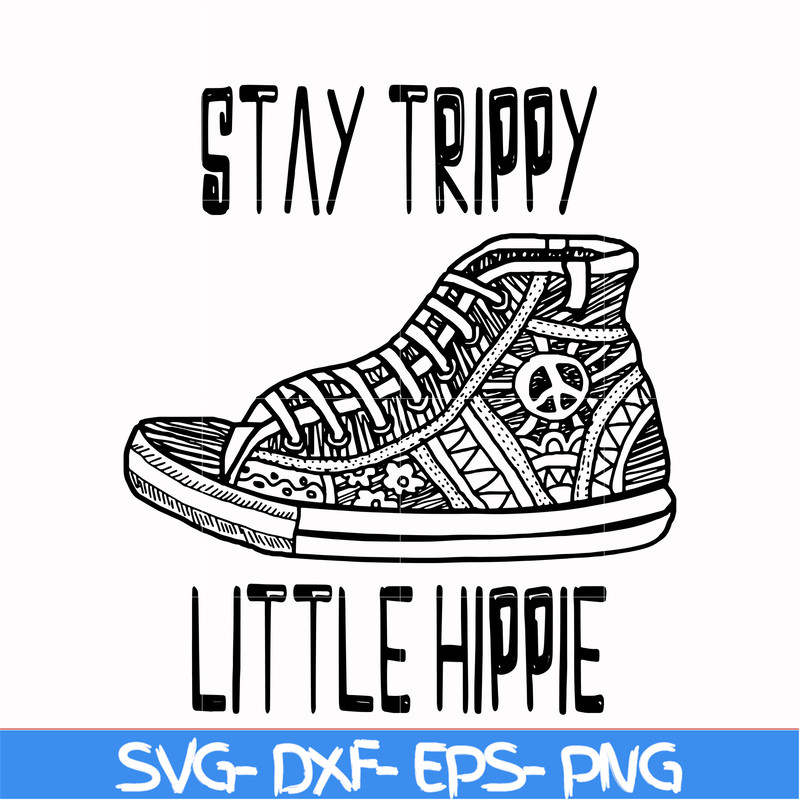 CMP029-Stay trippy little hippie svg, png, dxf, eps digital file CMP029.jpg