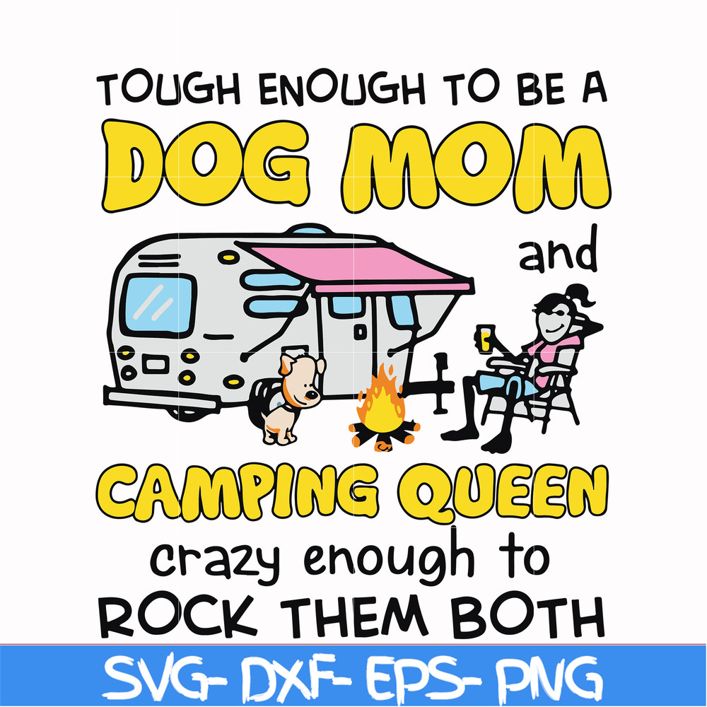 CMP034-Touch enough to be a dog mom camping queen svg, png, dxf, eps digital file CMP034.jpg
